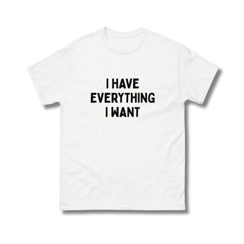 I Have Everything... - Christmas Couples Tee