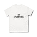 I'm Everything - Christmas Couples Tee